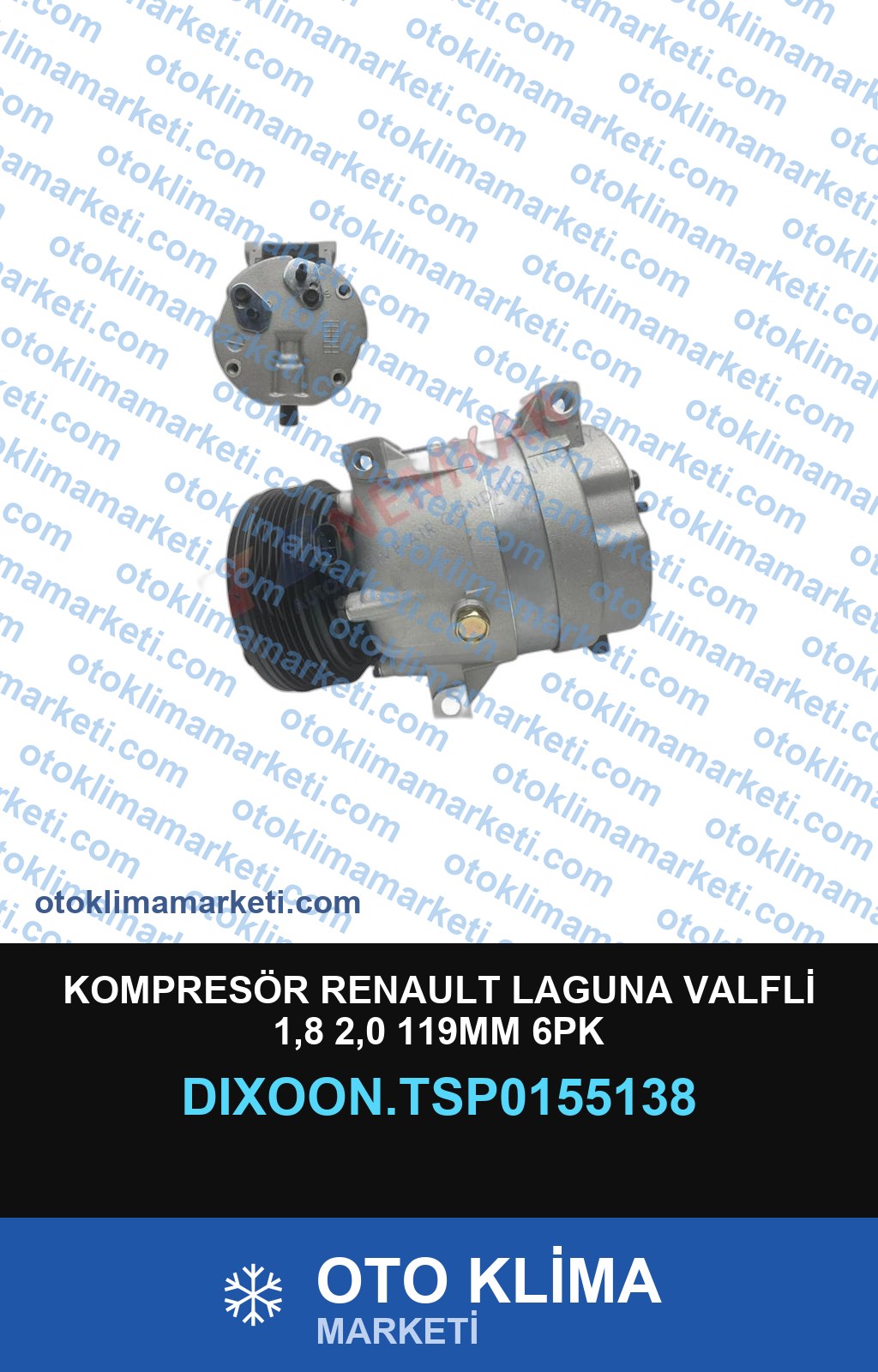KOMPRESÖR RENAULT LAGUNA VALFLİ 1,8 2,0 119MM 6PK