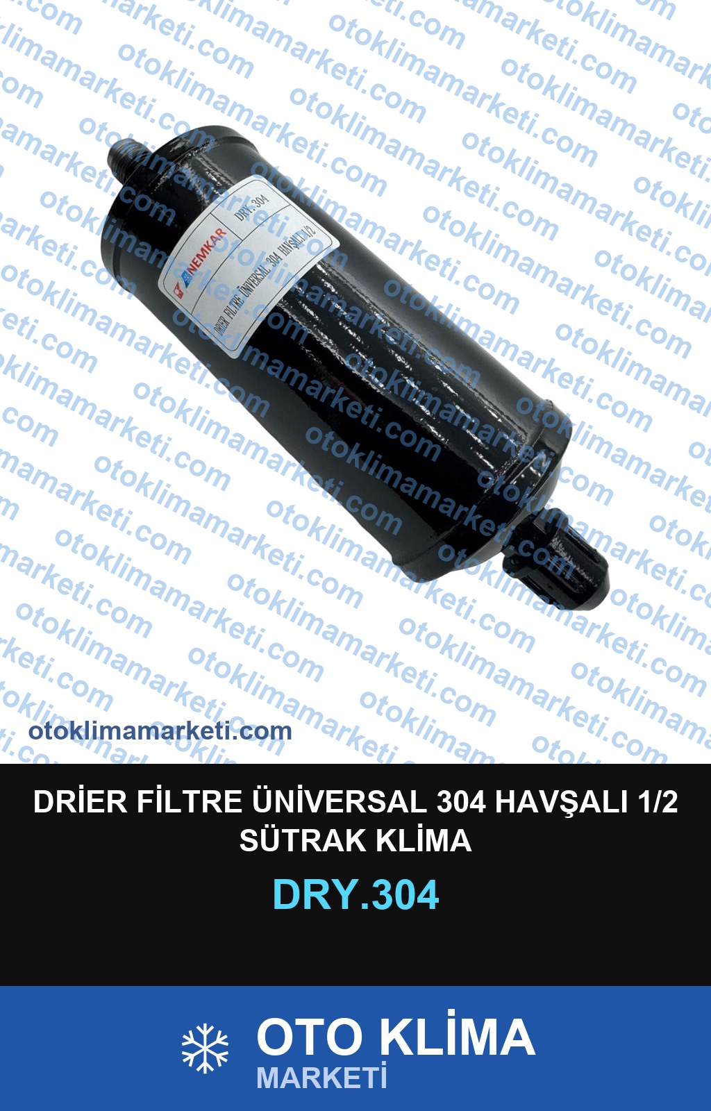 DRİER FİLTRE ÜNİVERSAL 304 HAVŞALI 1/2 SÜTRAK KLİMA