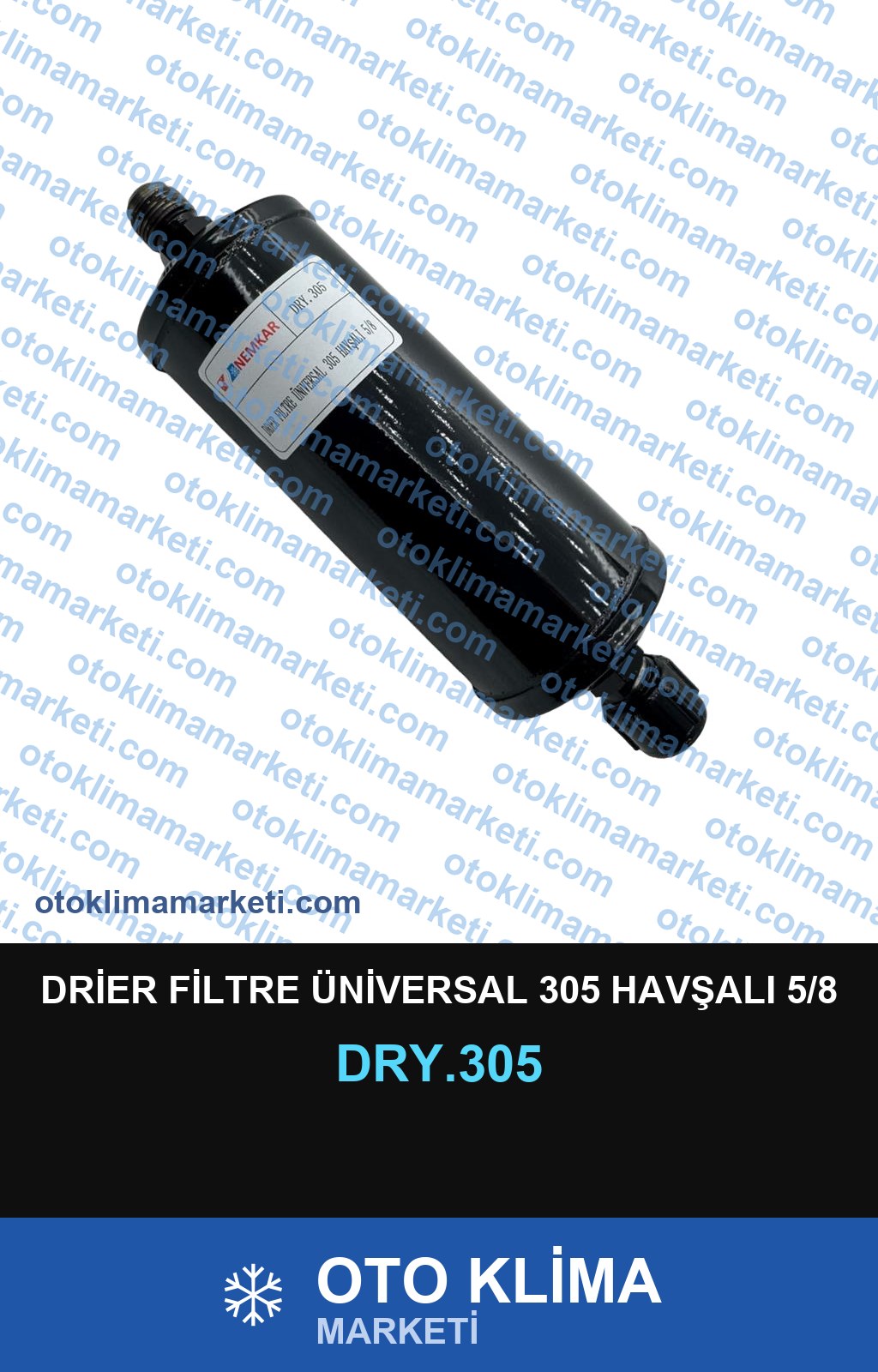 DRİER FİLTRE ÜNİVERSAL 305 HAVŞALI 5/8