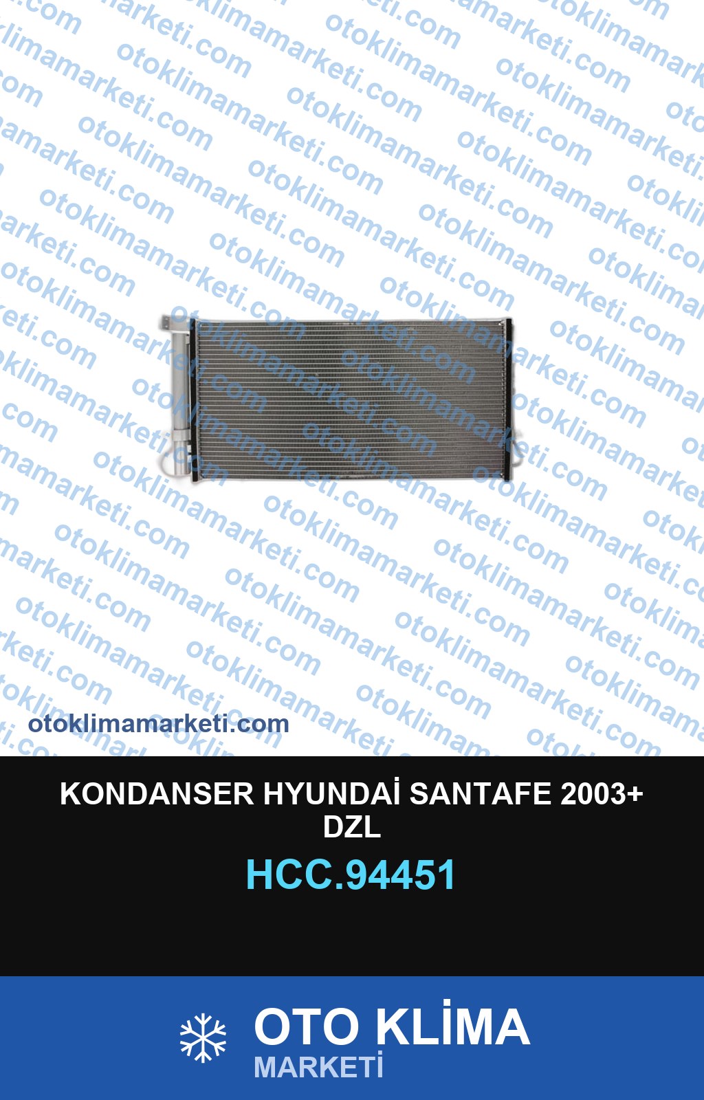 KONDANSER HYUNDAİ SANTAFE 2003+ DZL