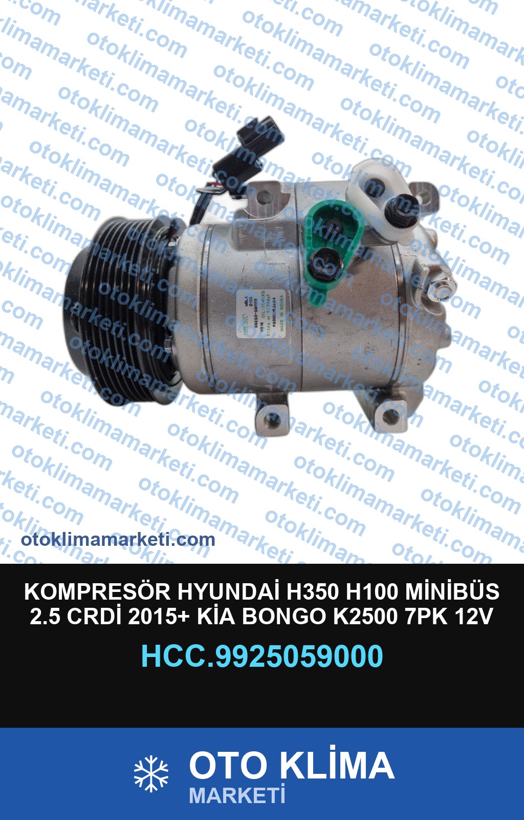 KOMPRESÖR HYUNDAİ H350 H100 MİNİBÜS 2.5 CRDİ 2015+ KİA BONGO K2500 7PK 12V
