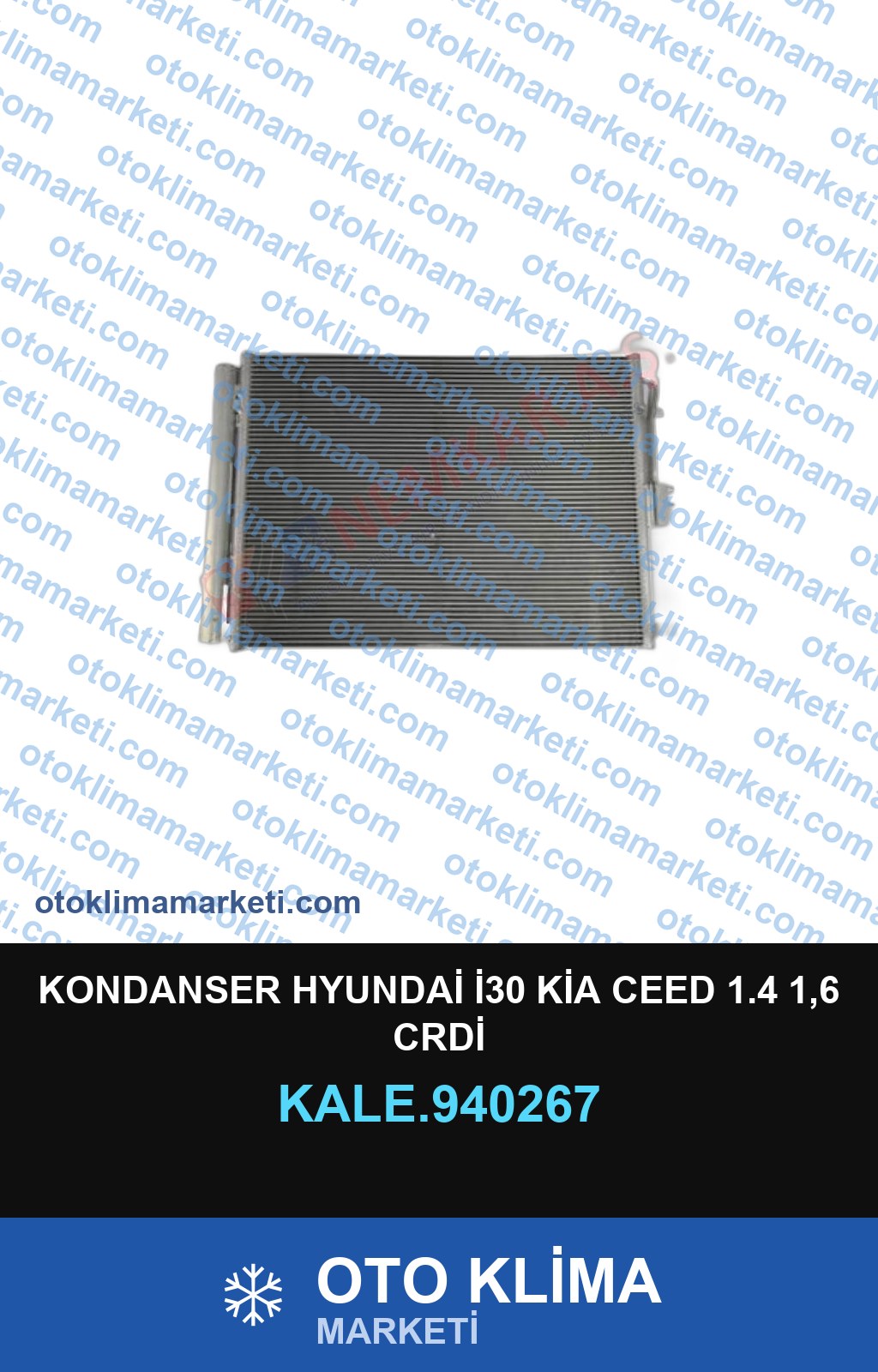 KONDANSER HYUNDAİ İ30 KİA CEED 1.4 1,6 CRDİ