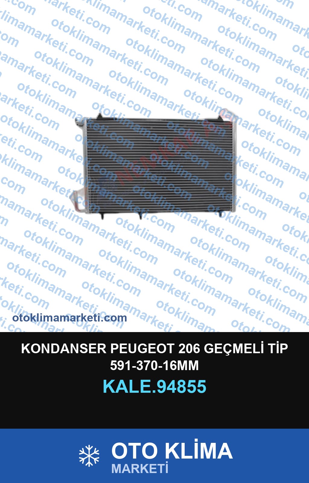 KONDANSER PEUGEOT 206 GEÇMELİ TİP 591-370-16MM