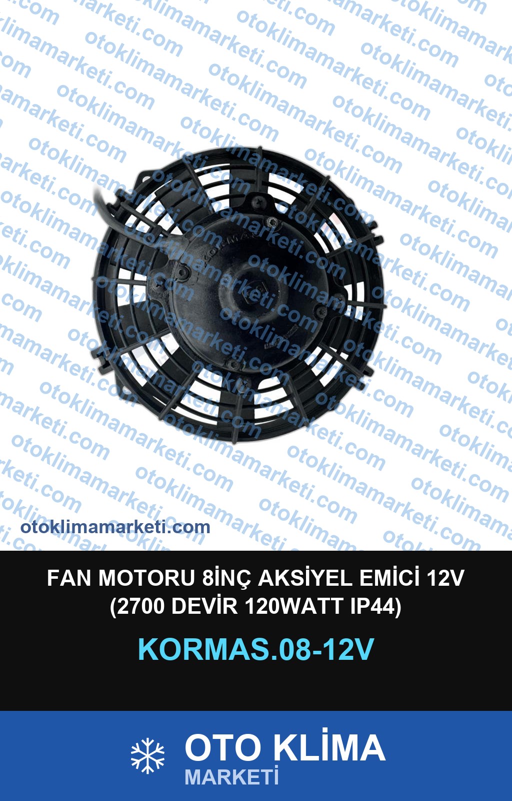 FAN MOTORU 8İNÇ AKSİYEL EMİCİ 12V (2700 DEVİR 120WATT IP44)