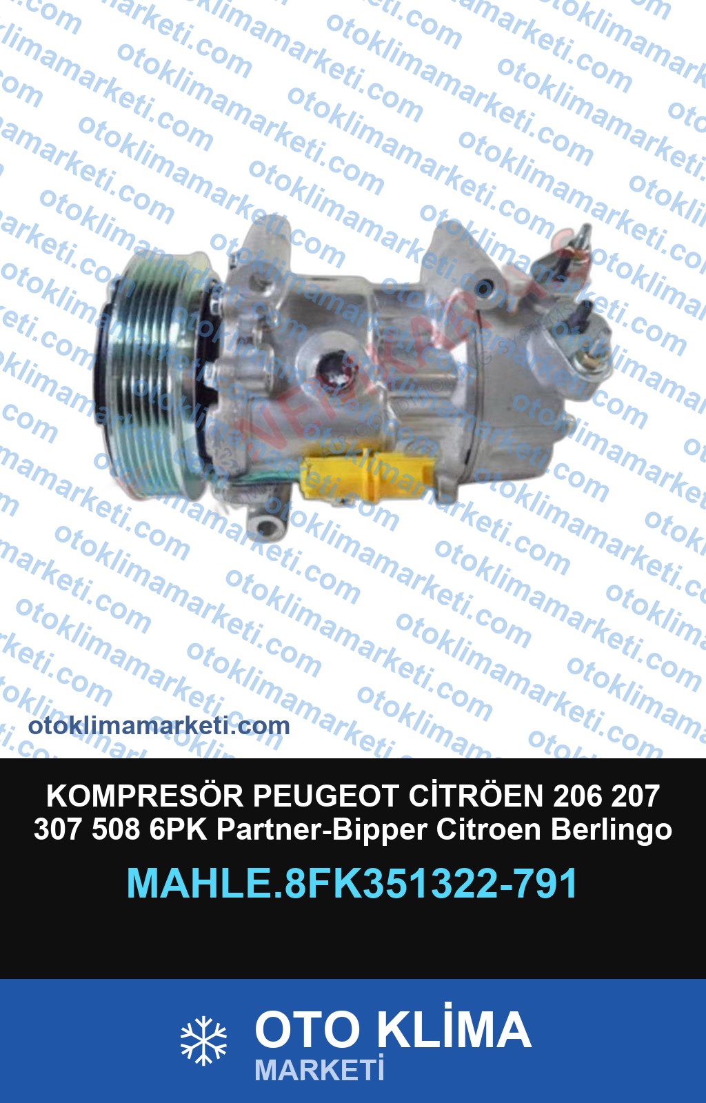 KOMPRESÖR PEUGEOT CİTRÖEN 206 207 307 508 6PK Partner-Bipper Citroen Berlingo C2 * C3 119mm 6 Pk 12v