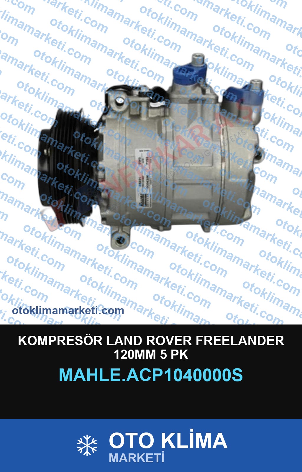 KOMPRESÖR LAND ROVER FREELANDER 120MM 5 PK