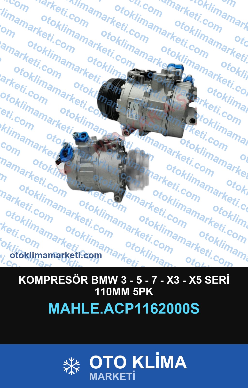 KOMPRESÖR BMW 3 - 5 - 7 - X3 - X5 SERİ 110MM 5PK