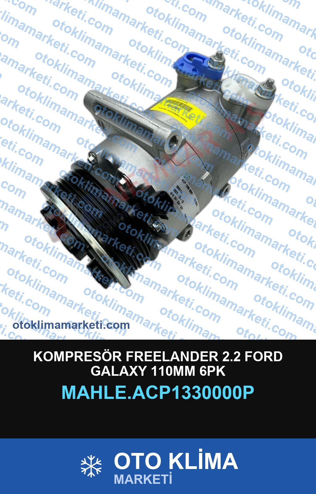 KOMPRESÖR FREELANDER 2.2 FORD GALAXY 110MM 6PK