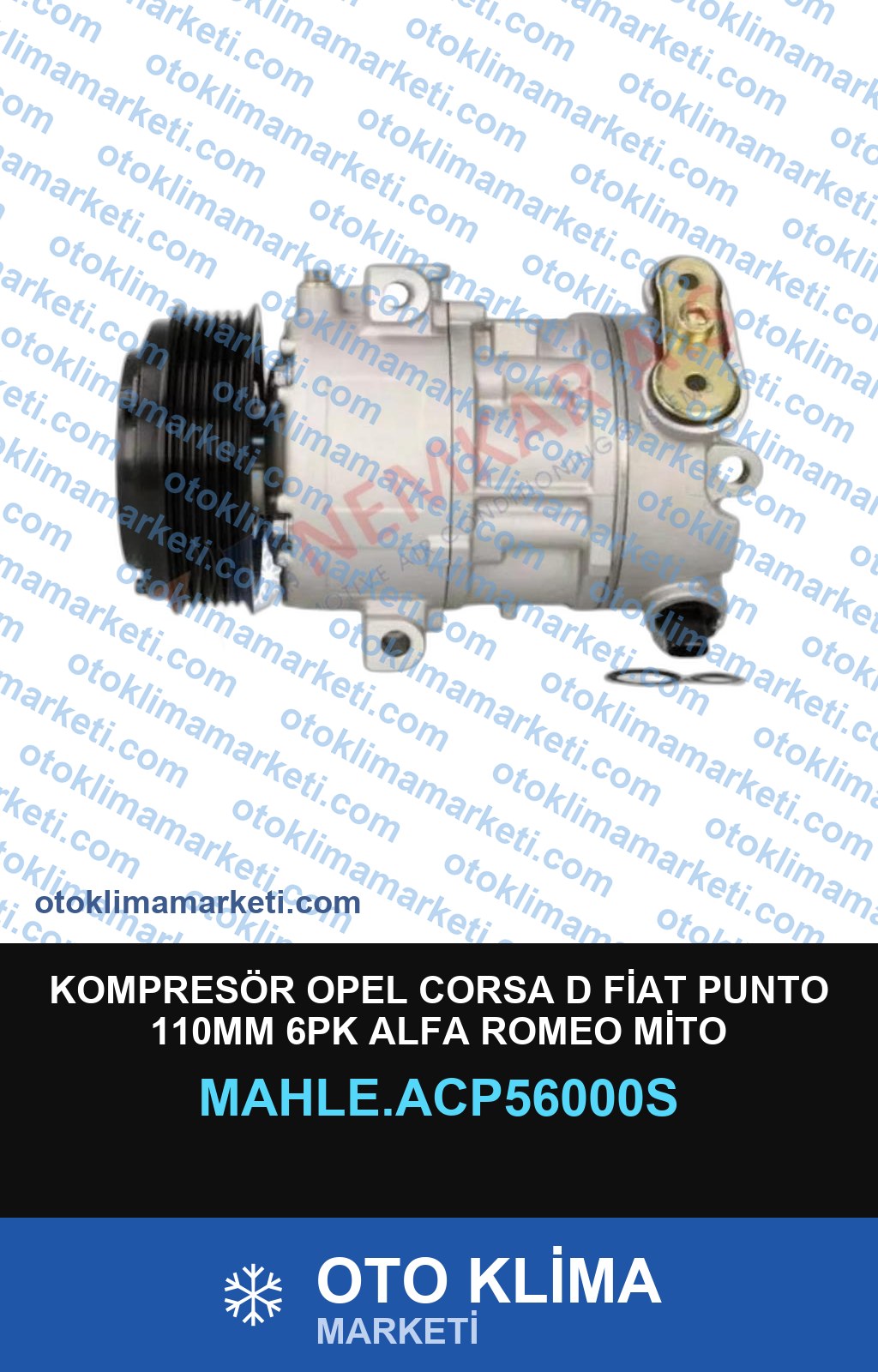 KOMPRESÖR OPEL CORSA D FİAT PUNTO 110MM 6PK ALFA ROMEO MİTO
