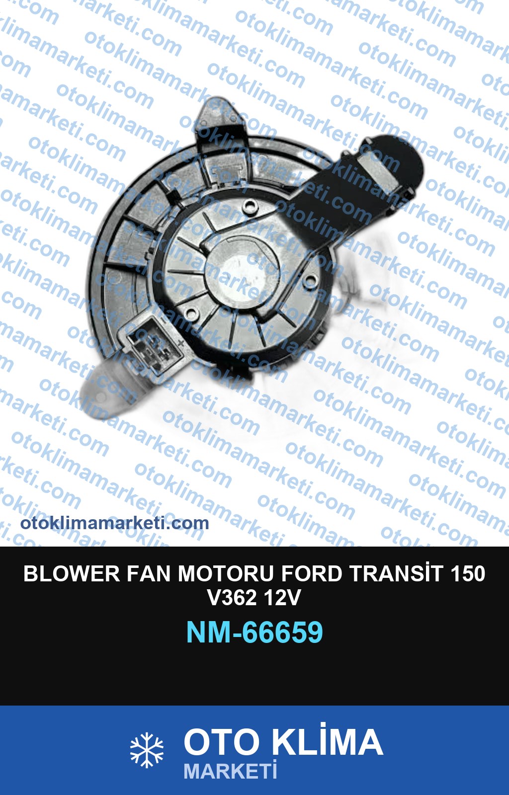 BLOWER FAN MOTORU FORD TRANSİT 150 V362 12V