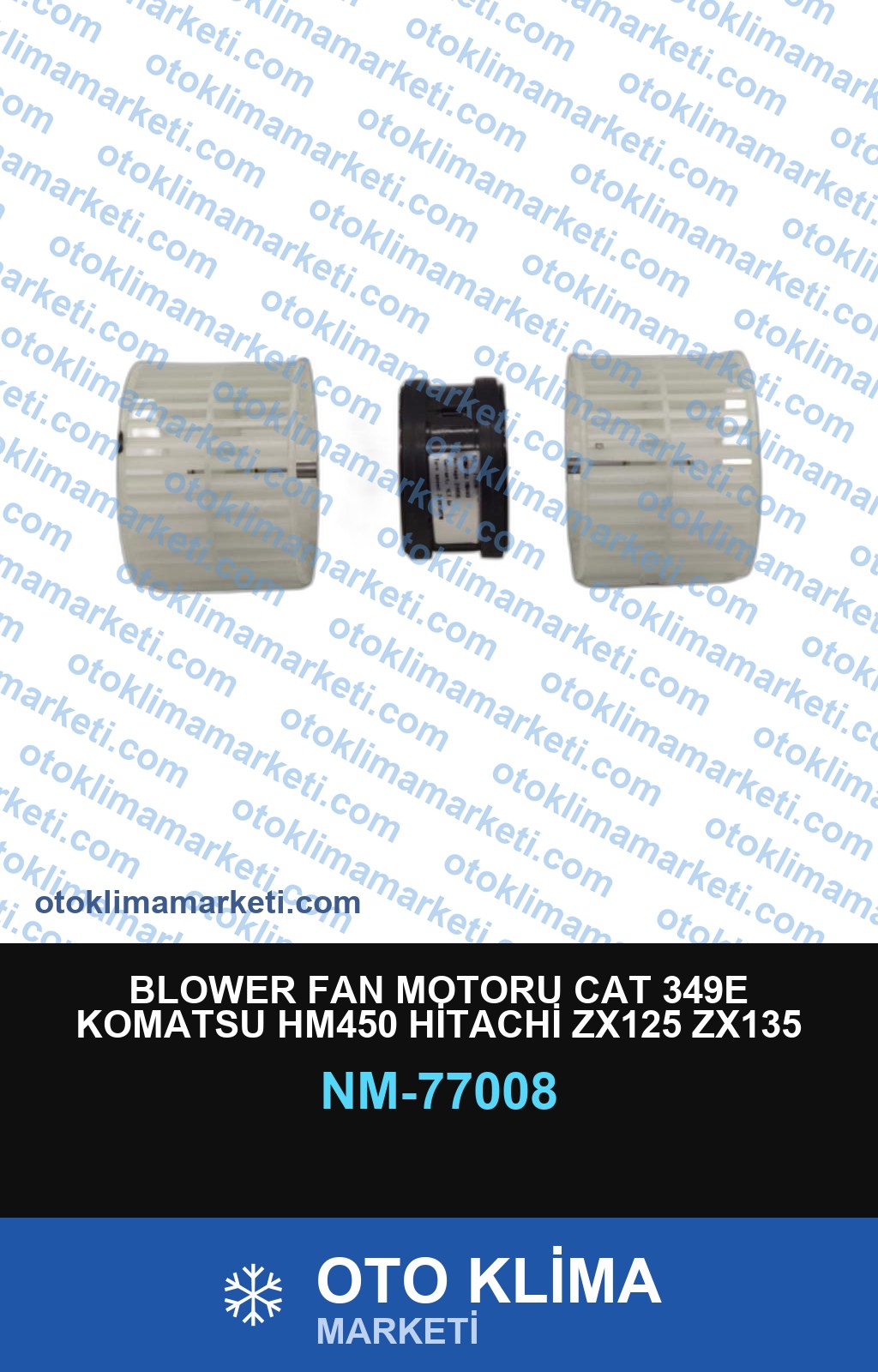 BLOWER FAN MOTORU CAT 349E KOMATSU HM450 HİTACHİ ZX125 ZX135 ZX235 İŞ MAK 24V