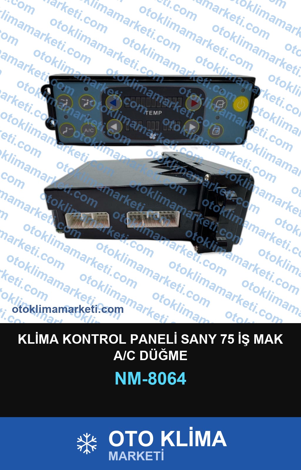 KLİMA KONTROL PANELİ SANY 75 İŞ MAK A/C DÜĞME