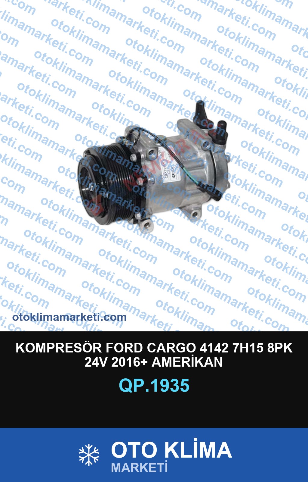 KOMPRESÖR FORD CARGO 4142 7H15 8PK 24V 2016+ AMERİKAN