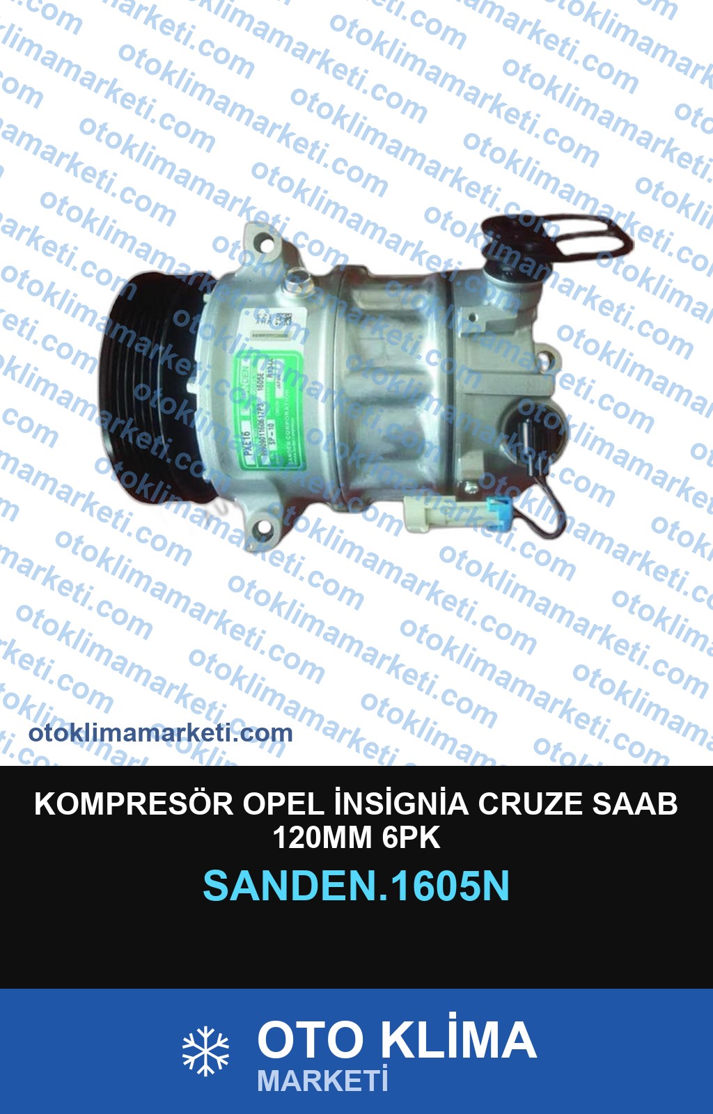 KOMPRESÖR OPEL İNSİGNİA CRUZE SAAB 120MM 6PK