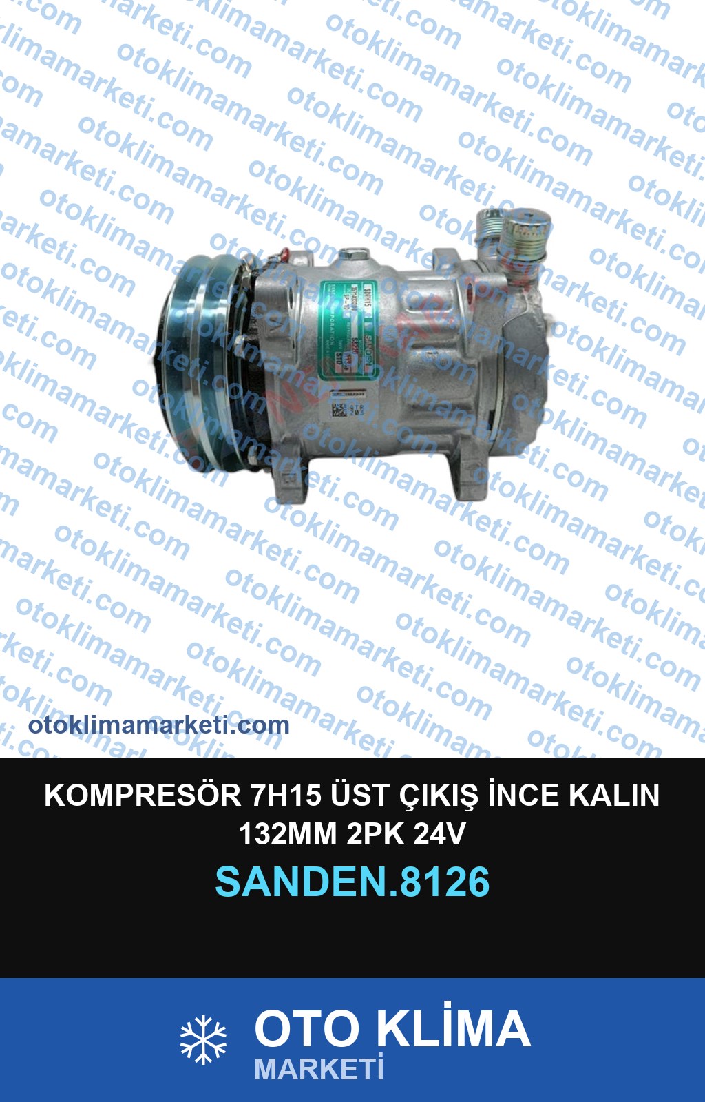 KOMPRESÖR 7H15 ÜST ÇIKIŞ İNCE KALIN 132MM 2PK 24V
