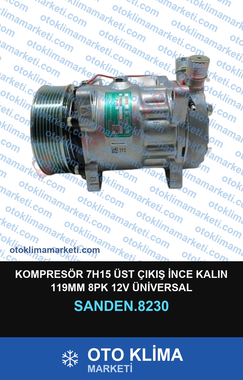 KOMPRESÖR 7H15 ÜST ÇIKIŞ İNCE KALIN 119MM 8PK 12V ÜNİVERSAL
