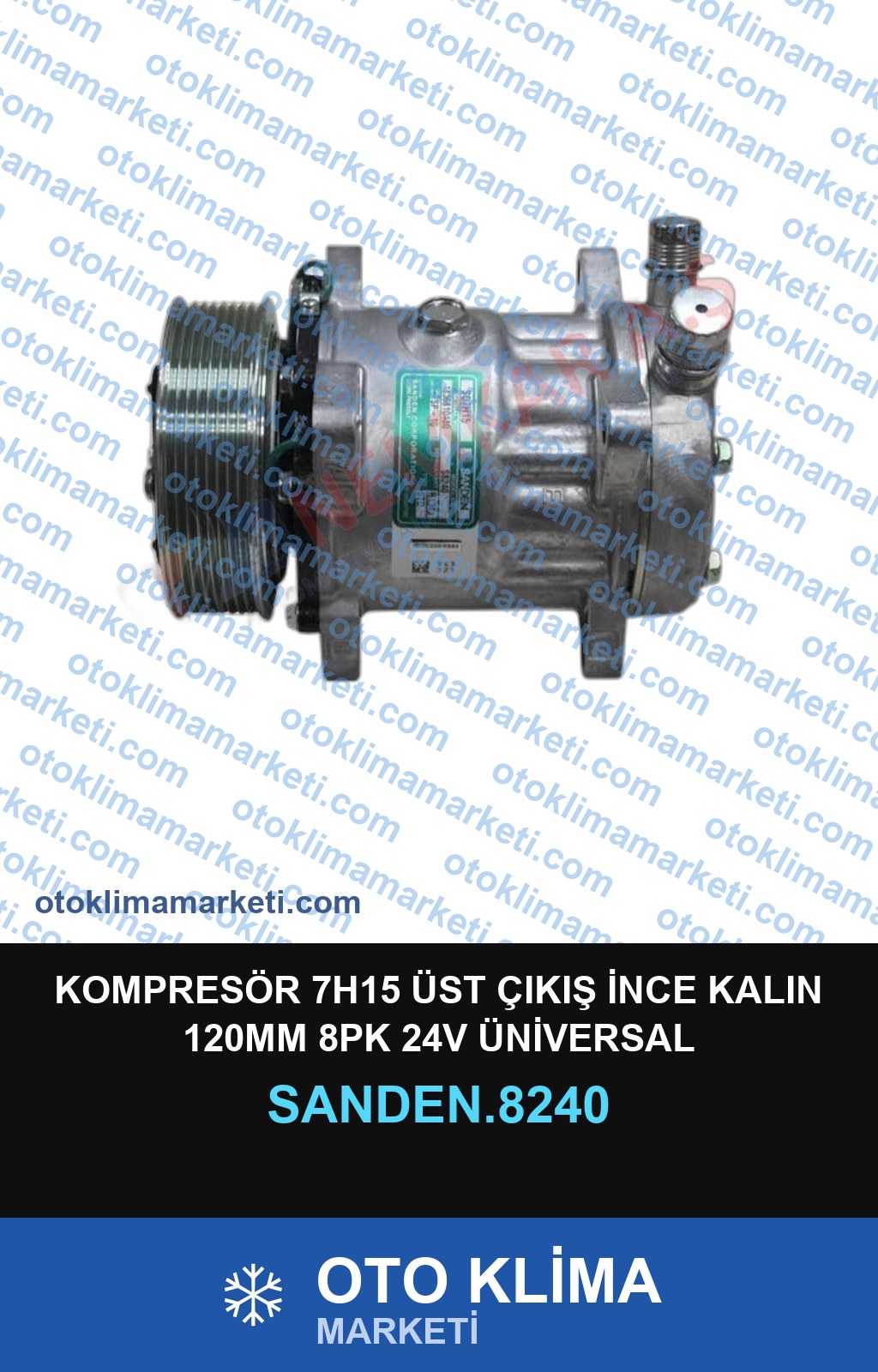 KOMPRESÖR 7H15 ÜST ÇIKIŞ İNCE KALIN 120MM 8PK 24V ÜNİVERSAL