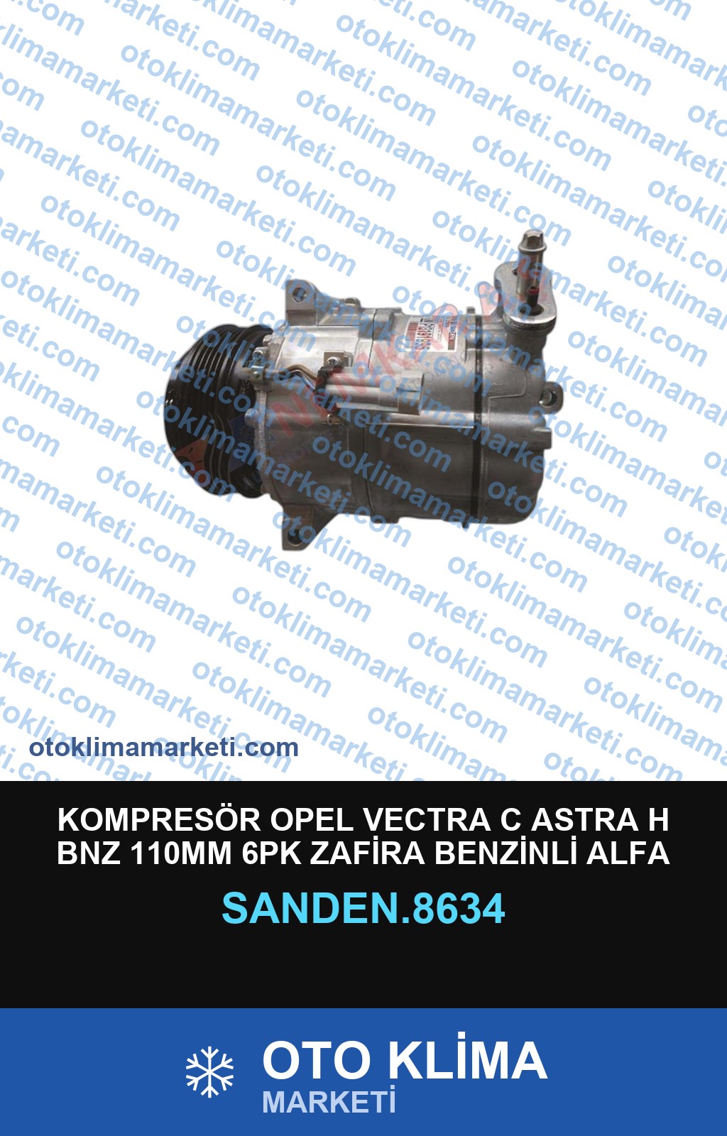 KOMPRESÖR OPEL VECTRA C ASTRA H BNZ 110MM 6PK ZAFİRA BENZİNLİ ALFA ROMEO