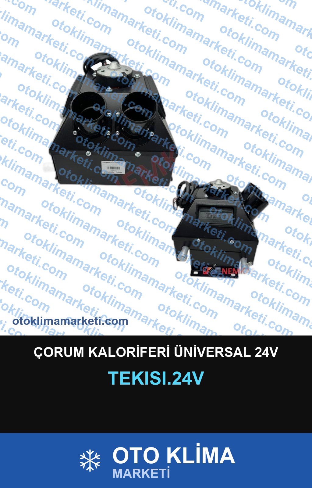 ÇORUM KALORİFERİ ÜNİVERSAL 24V