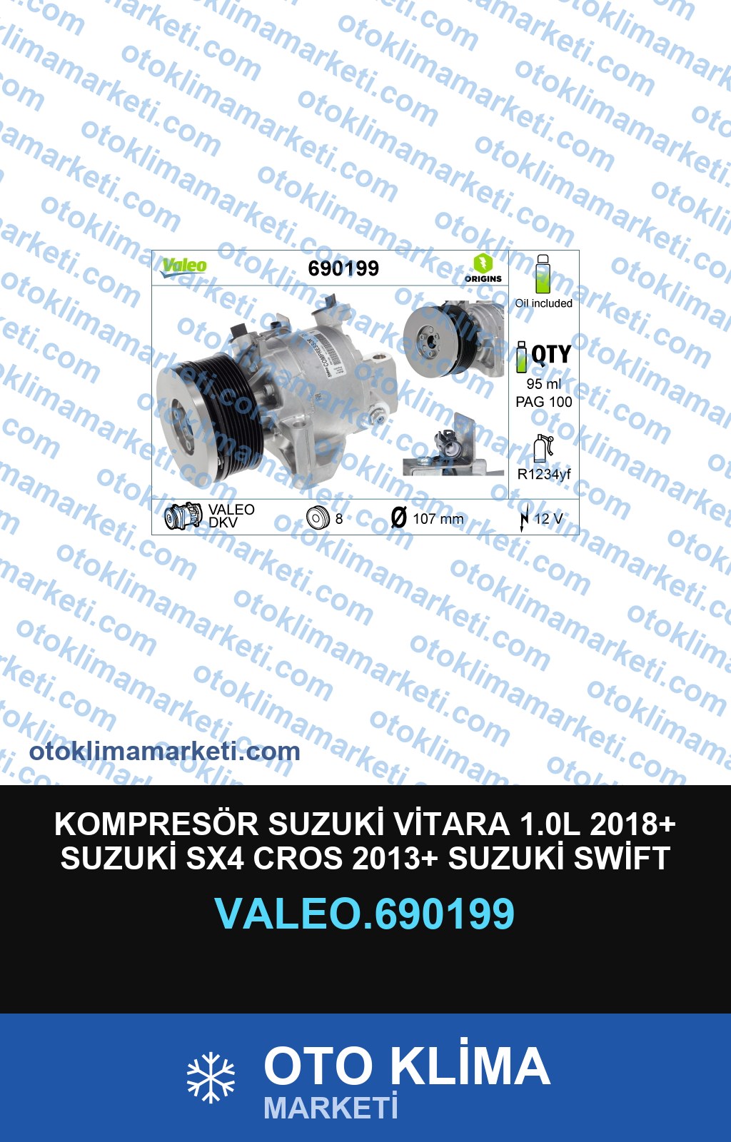 KOMPRESÖR SUZUKİ VİTARA 1.0L 2018+ SUZUKİ SX4 CROS 2013+ SUZUKİ SWİFT 107MM 12V