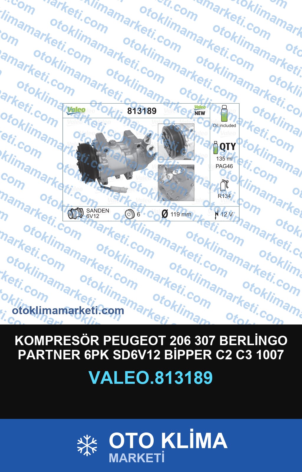 KOMPRESÖR PEUGEOT 206 307 BERLİNGO PARTNER 6PK SD6V12 BİPPER C2 C3 1007 119MM
