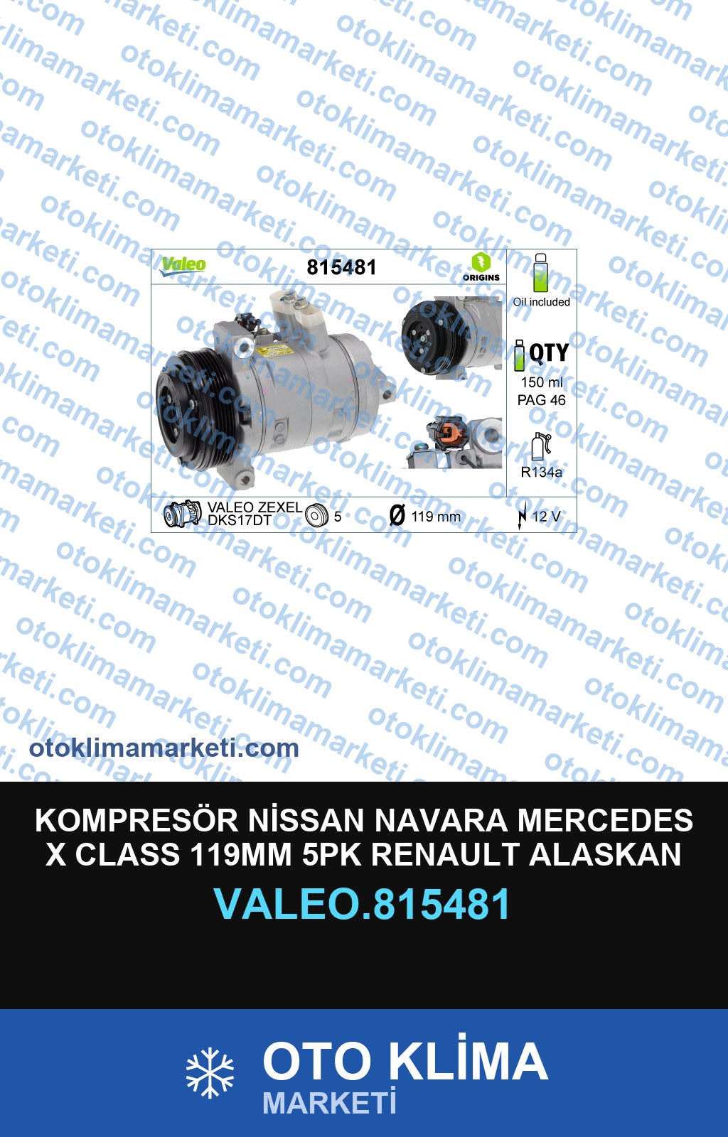 KOMPRESÖR NİSSAN NAVARA MERCEDES X CLASS 119MM 5PK RENAULT ALASKAN 2,3DCİ