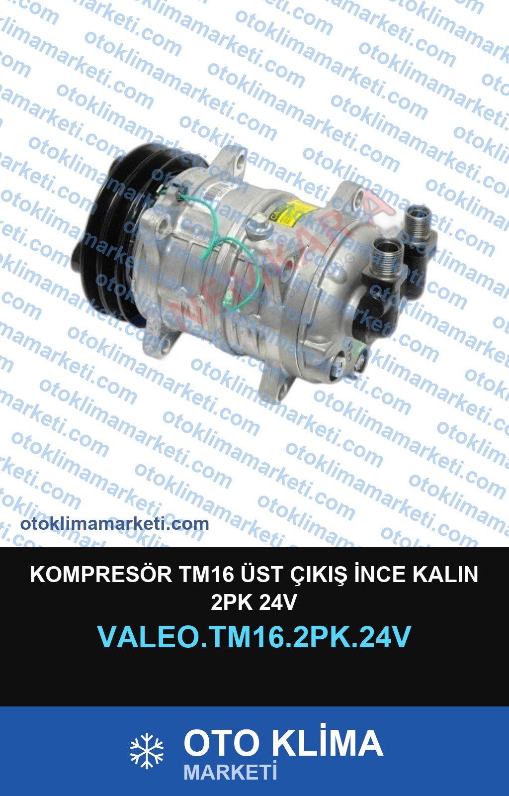 KOMPRESÖR TM16 ÜST ÇIKIŞ İNCE KALIN 2PK 24V