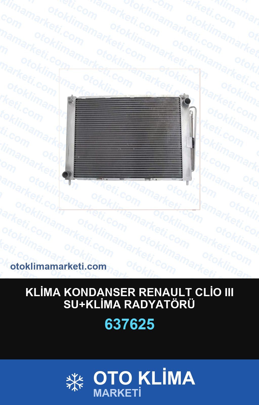 Klima Kondanser Renault Clio III Su+Klima Radyatörü — KONDENSER / RADYATÖR — Uyumlu: RENAULT
