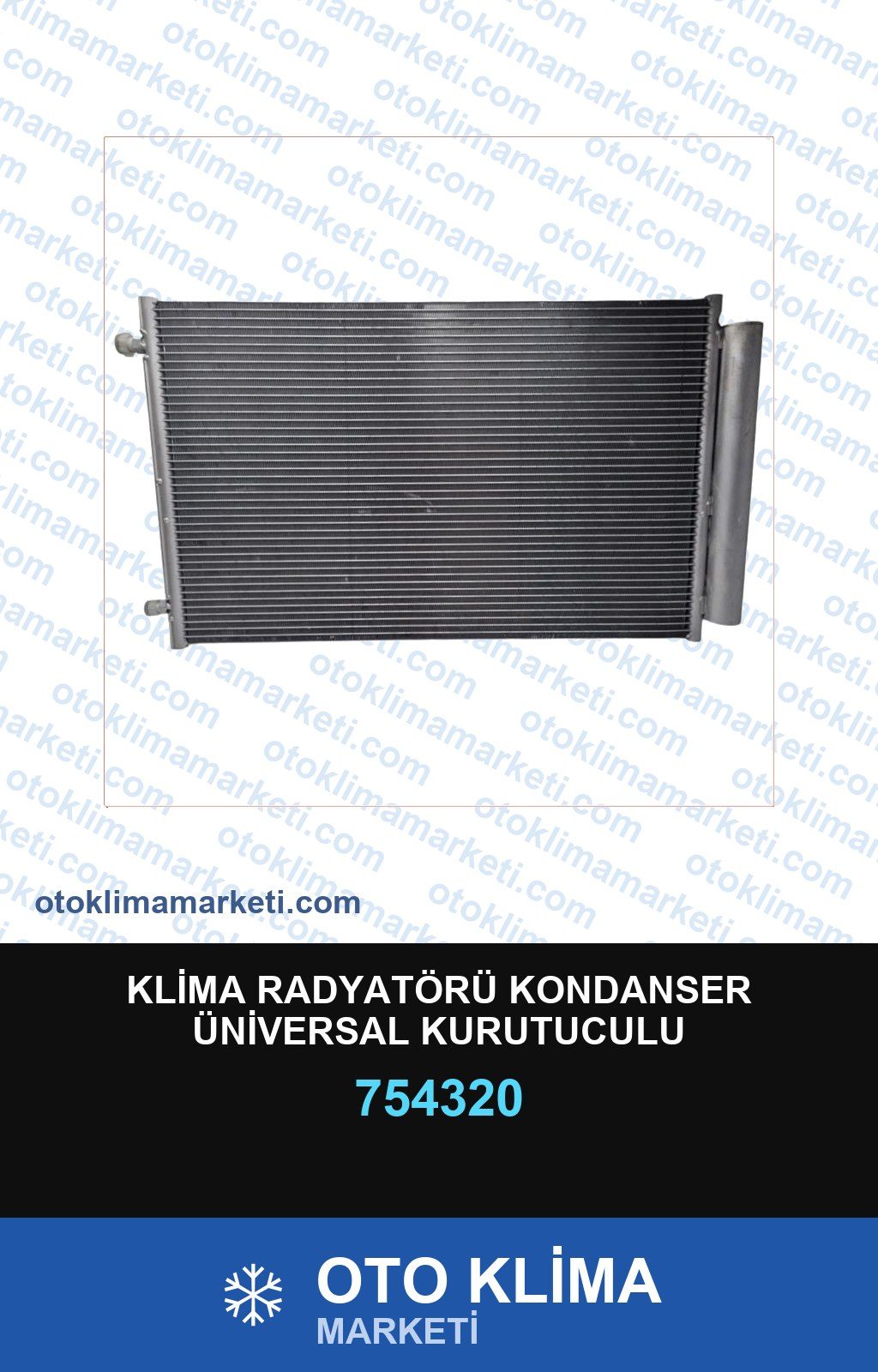 Klima Radyatörü Kondanser Üniversal Kurutuculu 750MM*430MM*20MM — KONDENSER / RADYATÖR — Uyumlu: ÜNİVERSAL