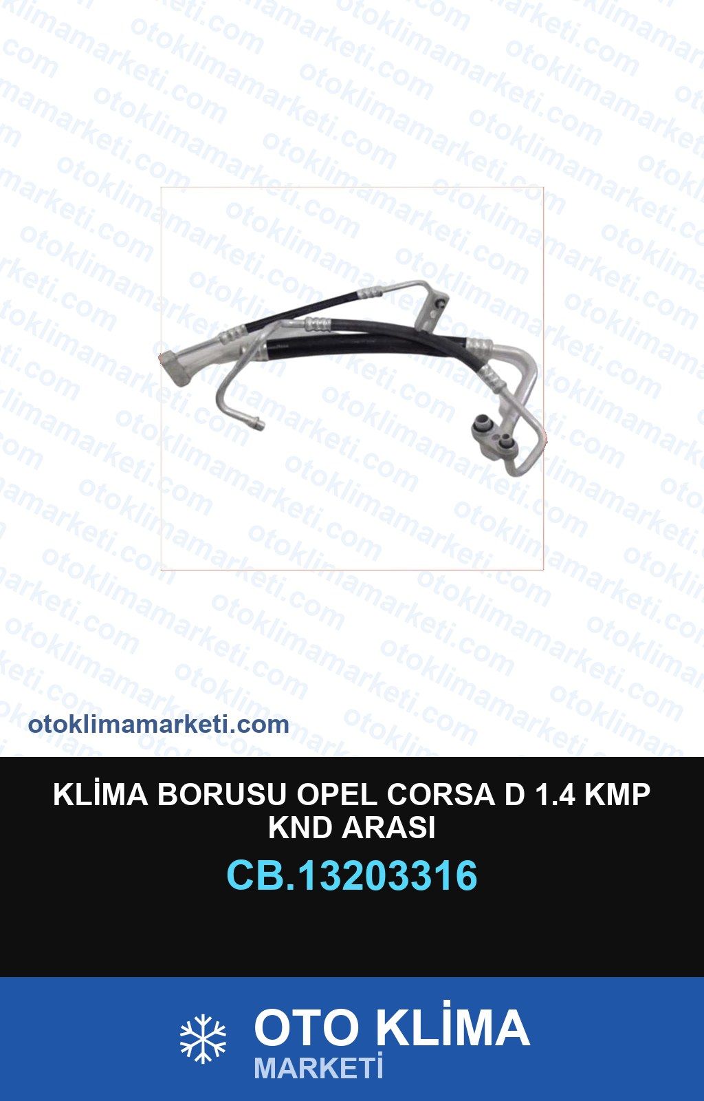 Klima Borusu Opel Corsa D 1.4 Kmp Knd Arası 13203316 | Oto Klima