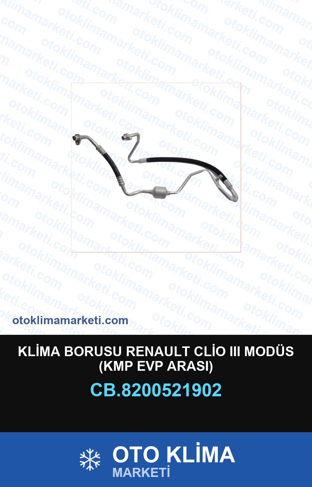 Klima Borusu Renault Clio III Modüs (Kmp Evp Arası) — KLİMA BORUSU / HORTUMU — Uyumlu: RENAULT