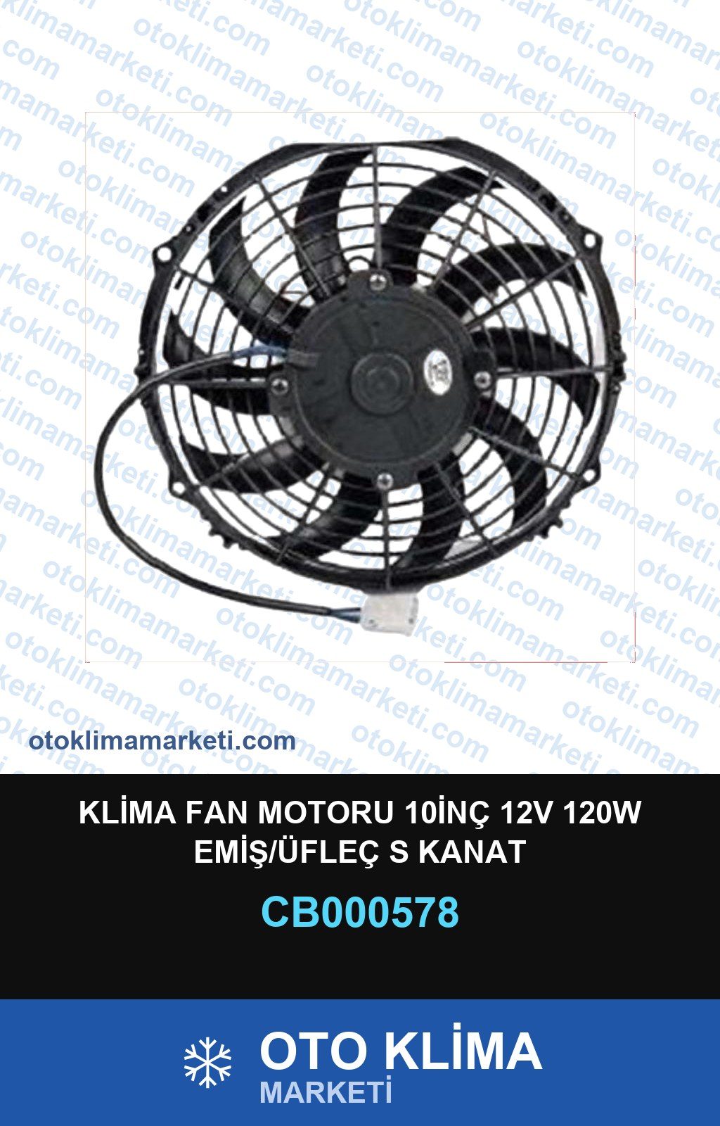 Klima Fan Motoru 10İNÇ 12V 120W Emiş/Üfleç S Kanat — FAN MOTORU / BLOWER — Uyumlu: ÜNİVERSAL