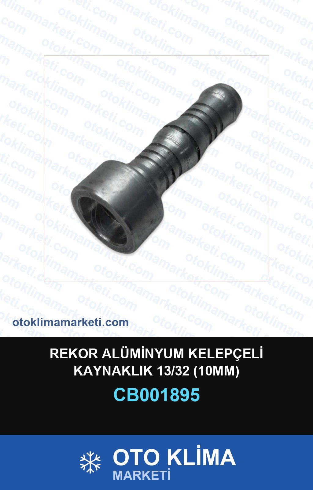 Klima Rekor Alüminyum Kelepçeli Kaynaklık 13/32 (10MM) — REKOR / KELEPÇE / KAPŞON — Uyumlu: ÜNİVERSAL