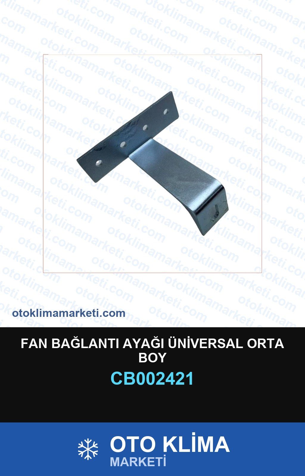 Klima Fan Bağlantı Ayağı Üniversal Orta Boy — BRAKET / BAĞLANTI EKİPMANLARI — Uyumlu: ÜNİVERSAL