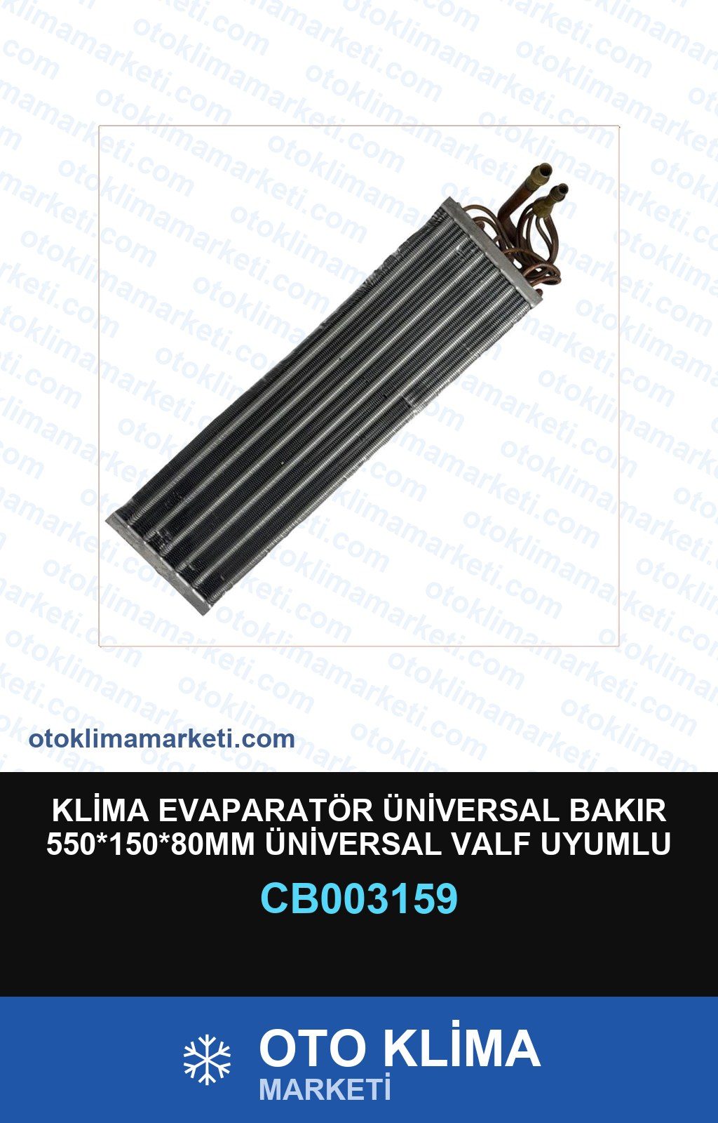 Klima Evaporatör Üniversal Bakır 550*150*80MM Üniversal Valf Uyumlu — EVAPORATÖR — Uyumlu: ÜNİVERSAL