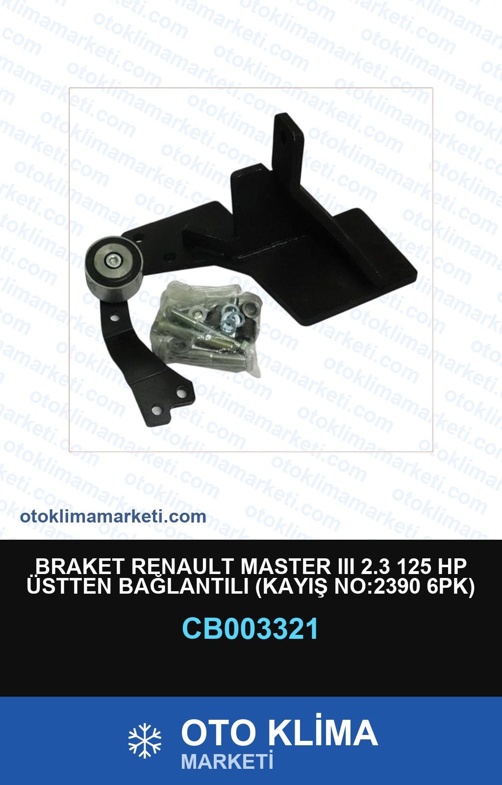 Klima Braket Renault Master III 2.3 125 HP Üstten Bağlantılı (Kayış No:2390 6PK) — BRAKET / BAĞLANTI EKİPMANLARI — Uyumlu: RENAULT