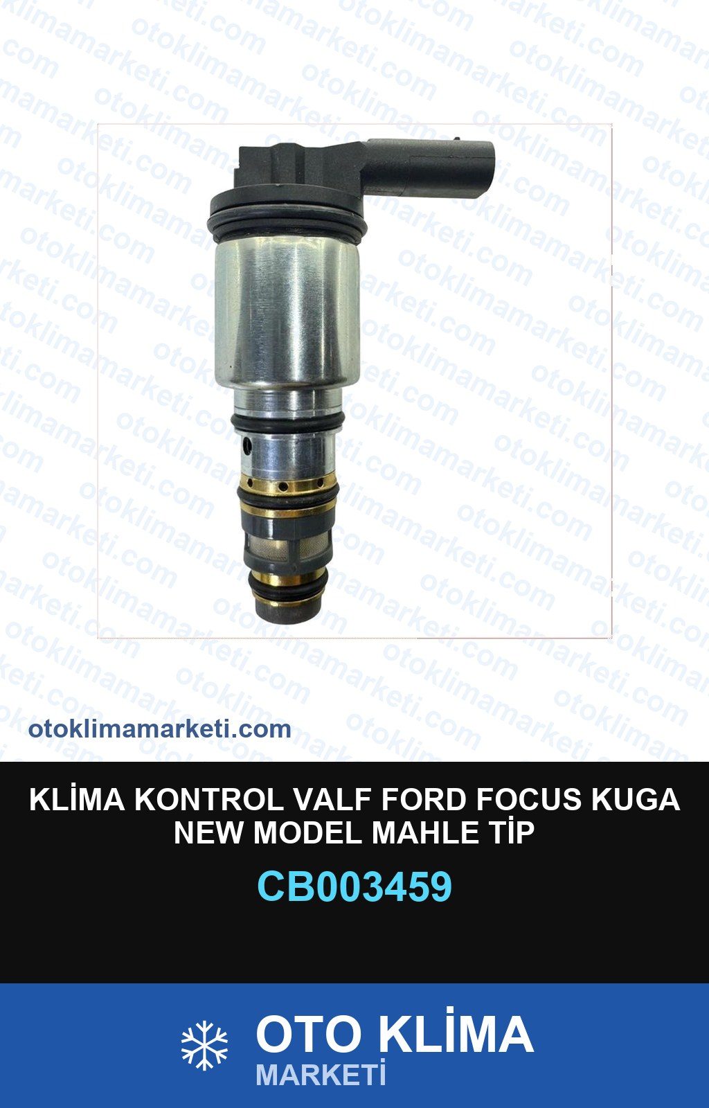 Klima Kontrol Valf Ford Focus Kuga New Model Mahle Tip OEM:JX61-19D629-Ha — KONTROL VALF / FLATÖR — Uyumlu: FORD