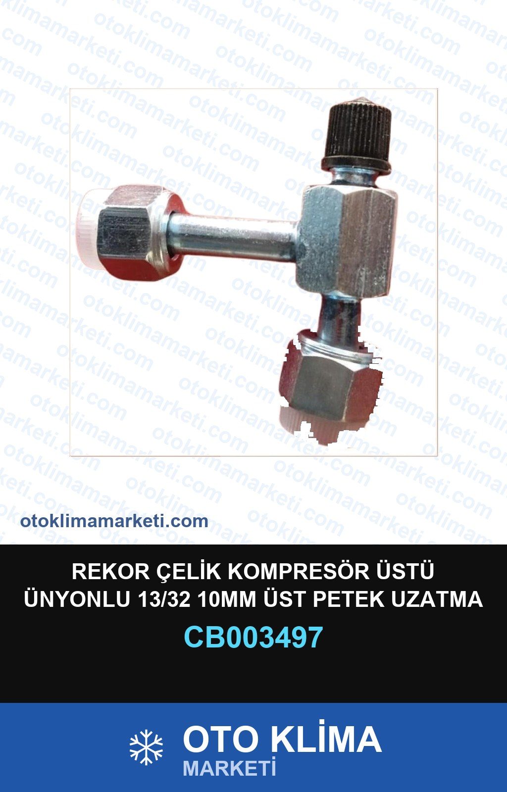 Klima Rekor Çelik Kompresör Üstü Ünyonlu 13/32 10MM Üst Petek Uzatma Yılkar — REKOR / KELEPÇE / KAPŞON — Uyumlu: ÜNİVERSAL