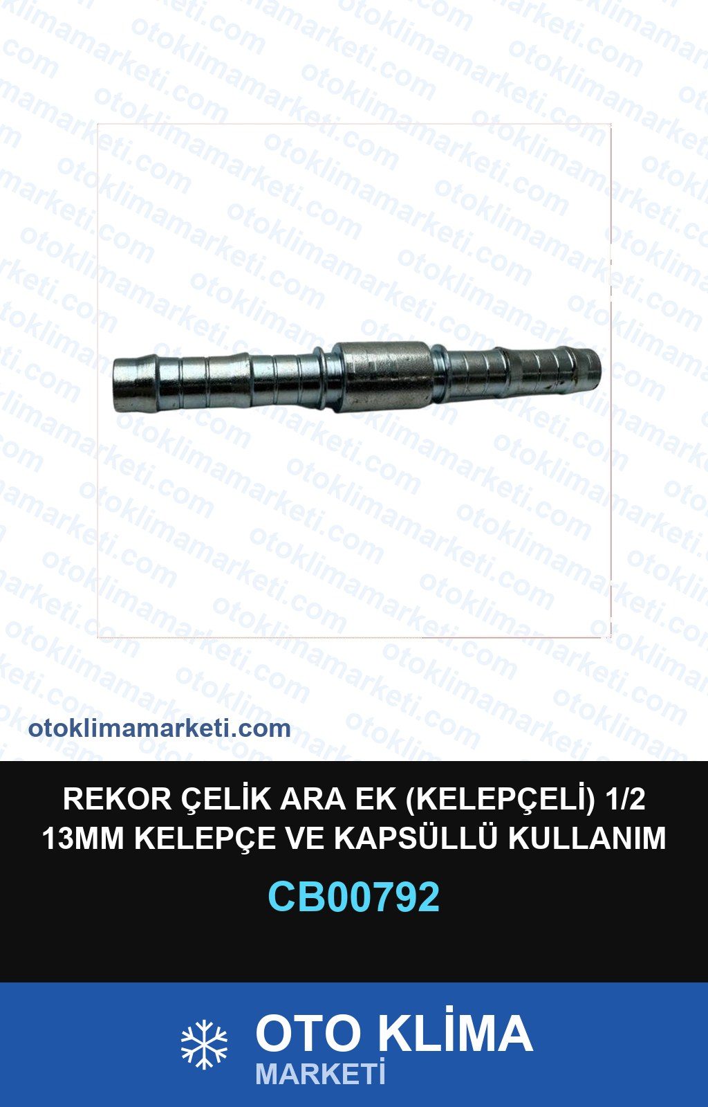 Klima Rekor Çelik Ara Ek (Kelepçeli) 1/2 13MM Kelepçe Ve Kapsüllü Kullanım Üniversal — REKOR / KELEPÇE / KAPŞON — Uyumlu: ÜNİVERSAL