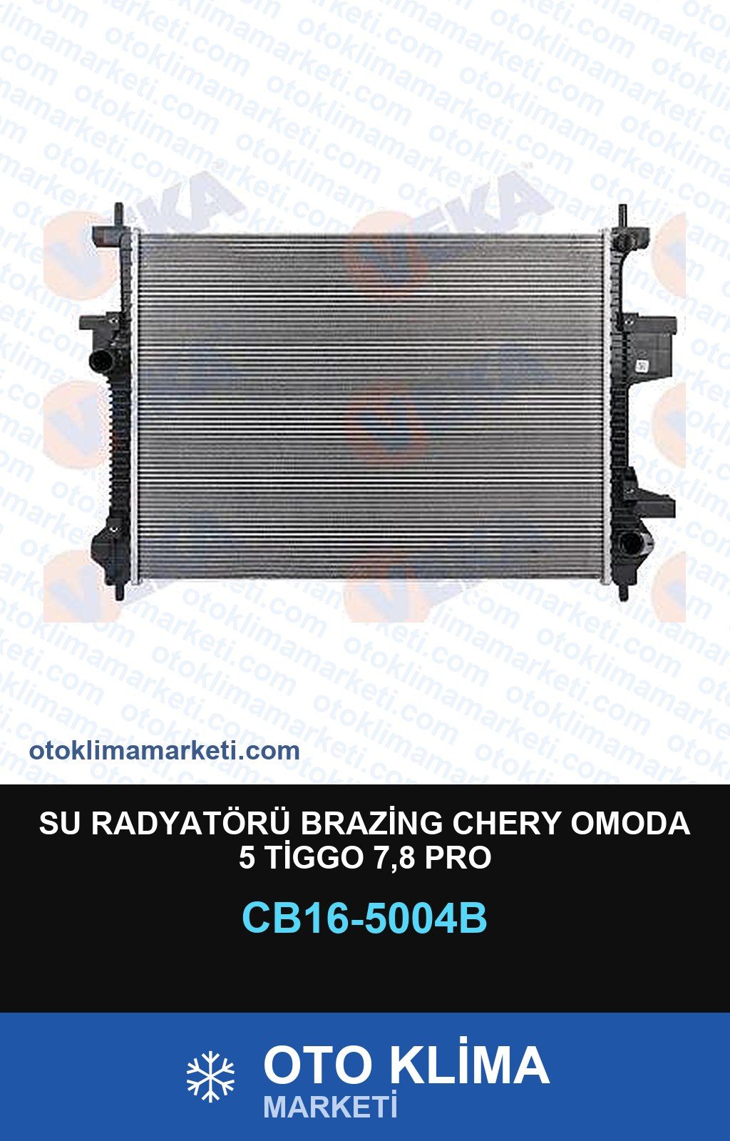 Su Radyatörü Brazing Chery Omoda 5 Tiggo 7,8 Pro — SU RADYATÖRÜ — VEKA marka — Uyumlu: CHERY