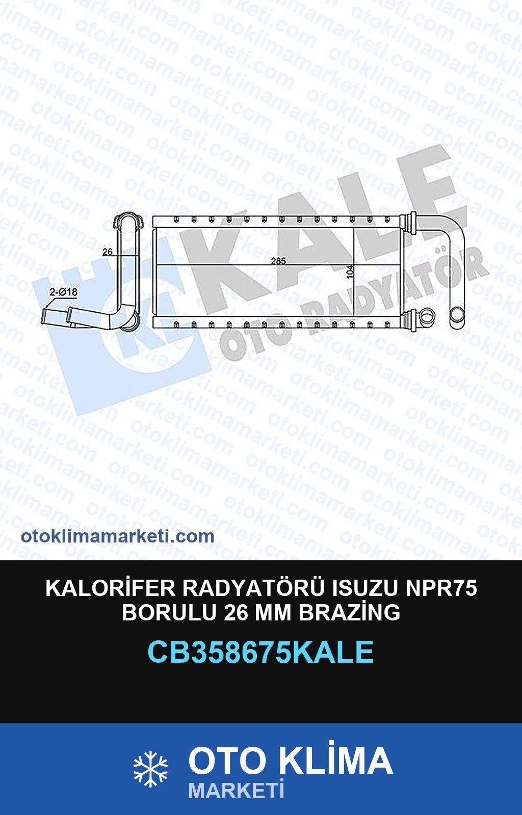 Kalorifer Radyatörü Isuzu NPR75 Borulu 26 MM Brazing — KALORİFER PETEĞİ — KALE marka — Uyumlu: ISUZU