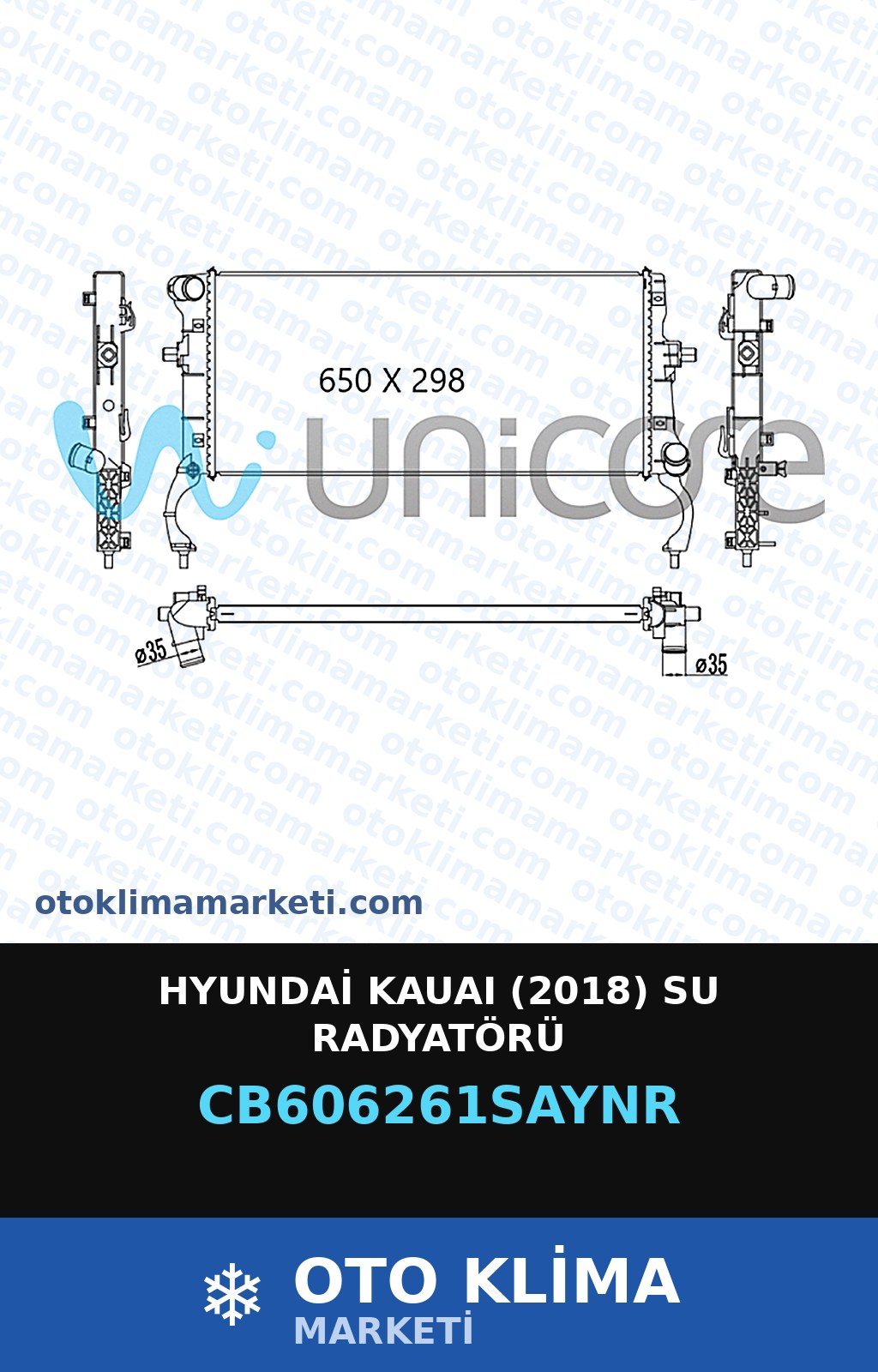 Hyundai Kauaı (2018) Su Radyatörü — SU RADYATÖRÜ — UNICORE marka — Uyumlu: HYUNDAI