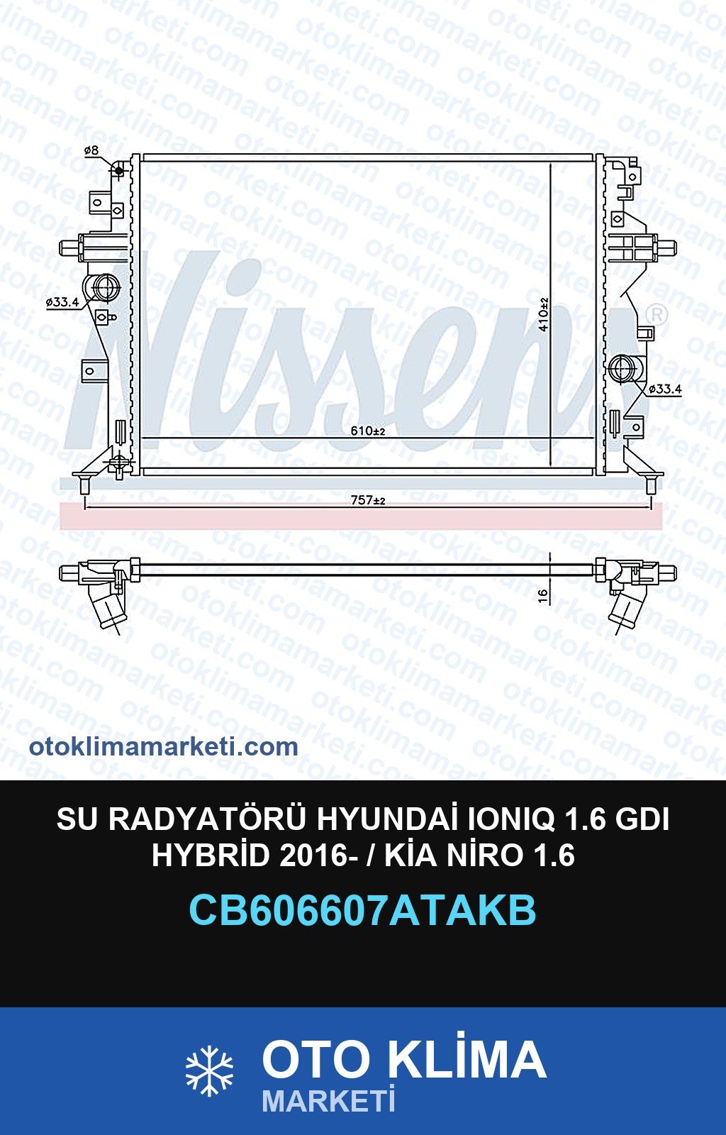 Su Radyatörü Hyundai Ionıq 1.6 GDI Hybrid 2016- / Kia Niro 1.6 — SU RADYATÖRÜ — VEKA marka — Uyumlu: HYUNDAI, KIA