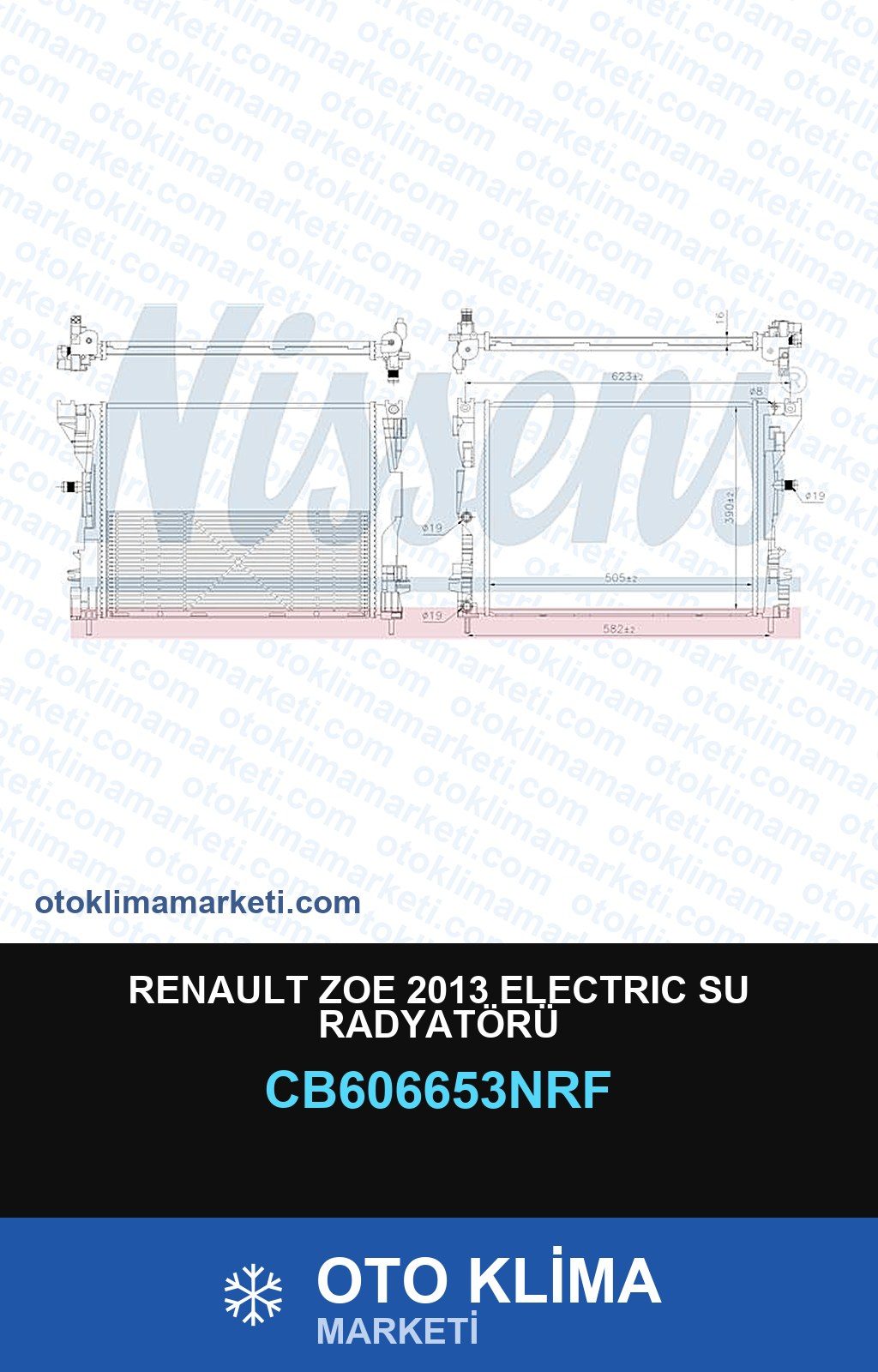 Renault Zoe 2013 Electrıc Su Radyatörü — SU RADYATÖRÜ — NRF marka — Uyumlu: RENAULT