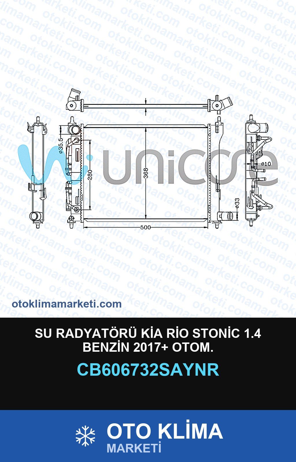 Su Radyatörü Kia Rio Stonic 1.4 Benzin 2017+ Otom. — SU RADYATÖRÜ — UNICORE marka — Uyumlu: KIA