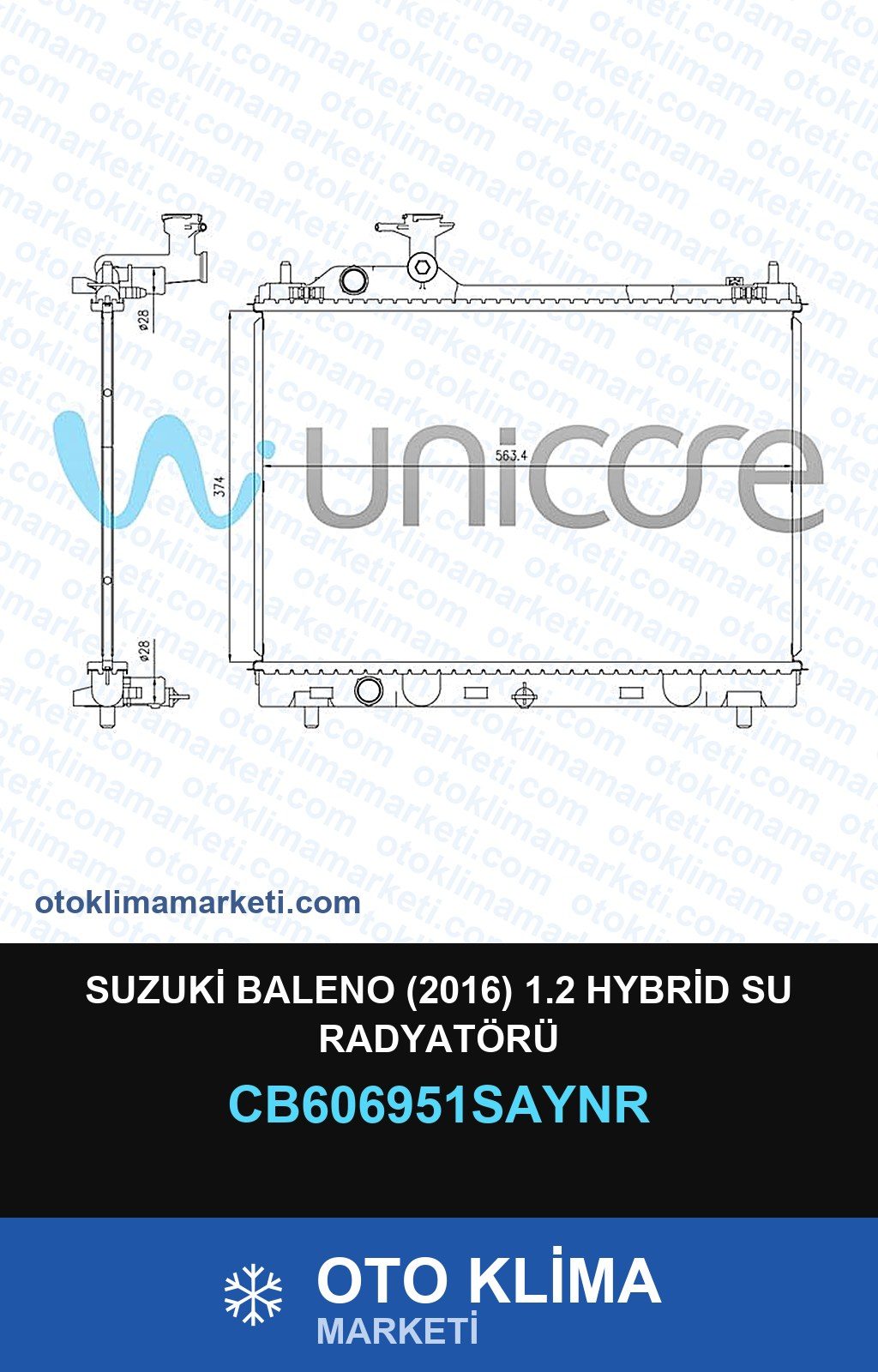 Suzuki Baleno (2016) 1.2 Hybrid Su Radyatörü — SU RADYATÖRÜ — UNICORE marka — Uyumlu: SUZUKI