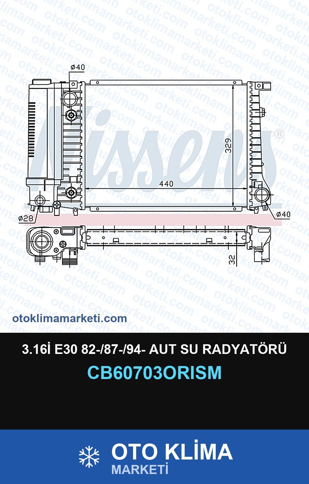 3.16İ E30 82-/87-/94- Aut Su Radyatörü — SU RADYATÖRÜ — ORİS marka