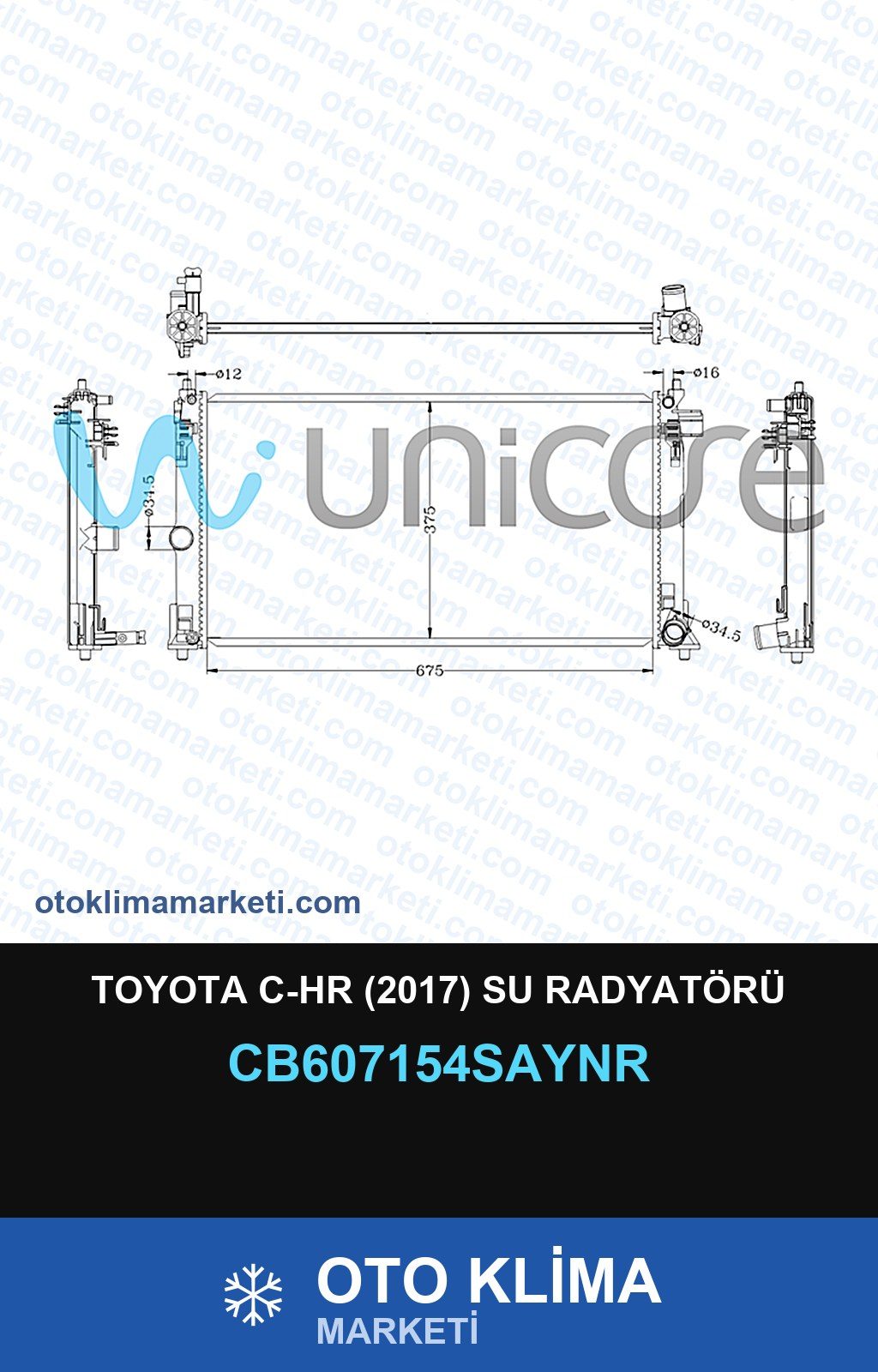 Toyota C-Hr (2017) Su Radyatörü — SU RADYATÖRÜ — UNICORE marka — Uyumlu: TOYOTA