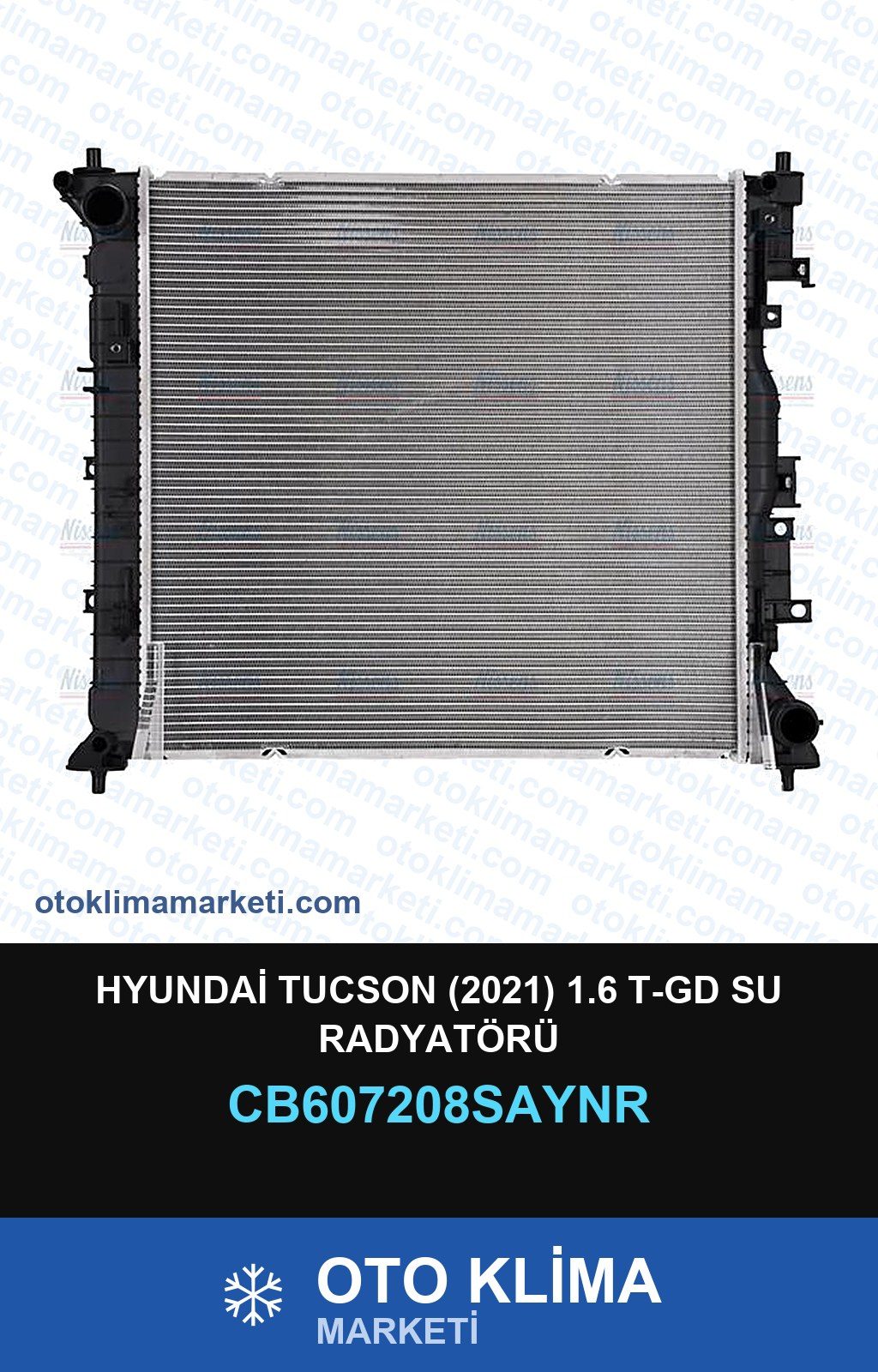Hyundai Tucson (2021) 1.6 T-Gd Su Radyatörü — SU RADYATÖRÜ — UNICORE marka — Uyumlu: HYUNDAI