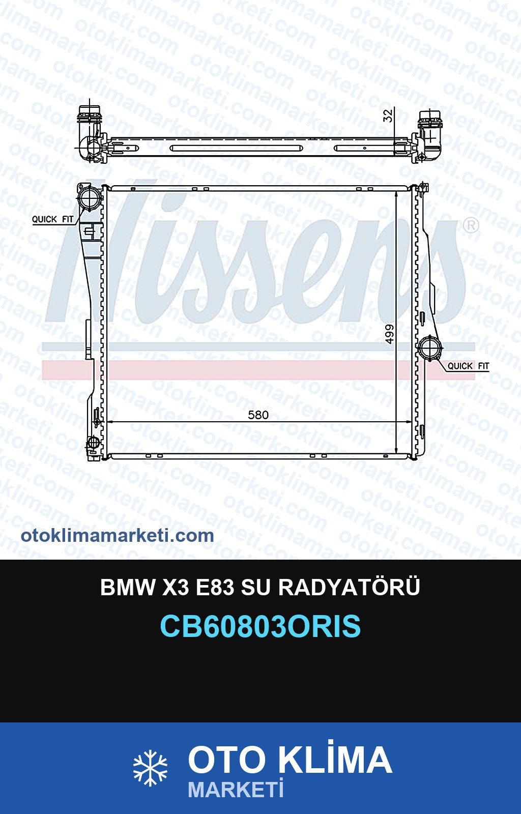 BMW X3 E83 Su Radyatörü — SU RADYATÖRÜ — ORİS marka — Uyumlu: BMW